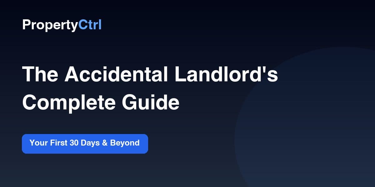 The Accidental Landlord's Complete Guide (2026)